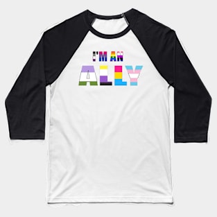 I'm an Ally Baseball T-Shirt